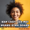 #241. Bản chất của mọi ngành kinh doanh
