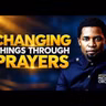 Bethel: Changing Things Through Prayer || 19.09.2026 || Apostle…