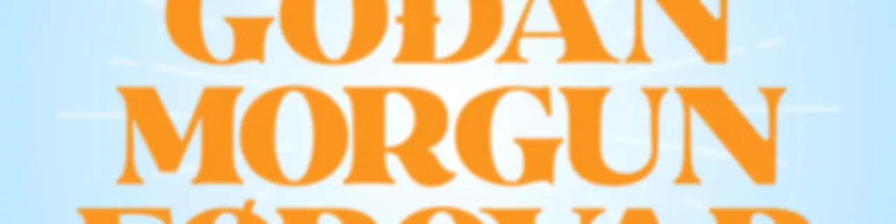 Góðan morgun Føroyar