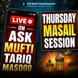 Thursday Live Masail Session - 30 July 2026 | Mufti Tariq Masood