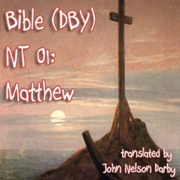 Bible (DBY) NT 01: Matthew by Darby Bible