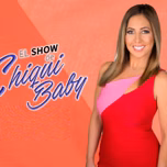 Chiquibaby Show
