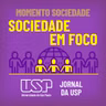 Sociedade em Foco #288: Ajuste fiscal e reformulação de políticas