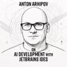 Anton Arhipov on AI Development within JetBrains IDEs