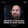 Bruno Jardim | Previsões e Provisões para o ano novo.