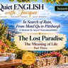 In Search of Rain, From Motel Qu to Pittsburgh-The Lost Paradise: The Meaning of Life | Part Three