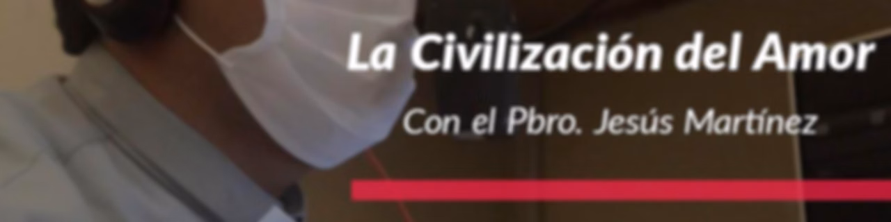 La civilización del amor