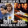 "Point Break" (1991) vs "The Fast and the Furious" (2001): Part 1
