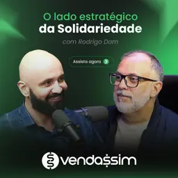 O lado estratégido da Solidariedade | Rodrigo Dom | Vendassim