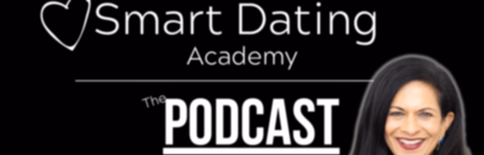 Smart Dating Academy - The Podcast