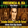 Episode 999: FRECUENCIA AL DÍA - 🌐 Estados Unidos | Lee De Forest.