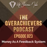 023 – Money As A Feedback System