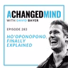 283 Ho'oponopono, Finally Explained