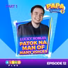 Papa Talk Season 3: Pasabog! LUCKY ROBLES, Ang Tunay na Grand Winner!I Part 1 of Episode 12