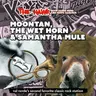 Moontan, The Wet Horn and Samantha Mule