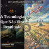 11 - A Tecnologia Que Não Vira Resultado