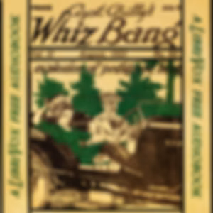 Captain Billy's Whiz Bang, Vol. 2, No. 23, August, 1921 by W. H. Fawcett (1885 - 1940)
