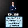#135 - SALES CÓ NÊN CHỈ ĐẠO VẬN HÀNH KHÁCH SẠN?