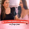 Episodio 118 Parte 1 - Eirelyn Gómez - EL DESEO DESPUÉS DE LA MATERNIDAD