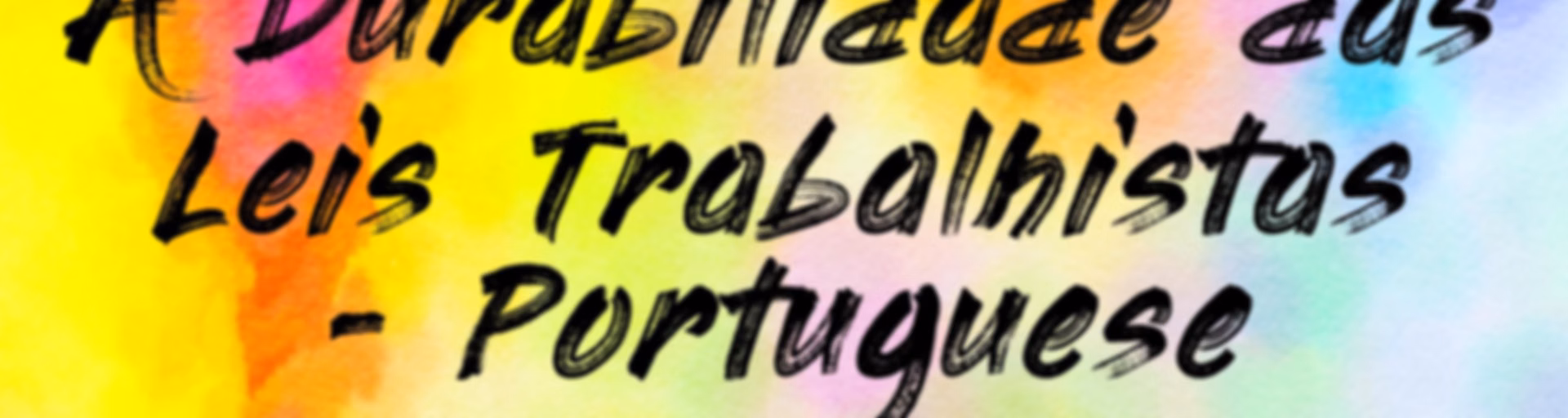A Durabilidade das Leis Trabalhistas - Portuguese (EOLL)