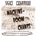 Machine-Room Chants by Tom Maguire (1865 - 1895)