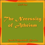 Necessity of Atheism, The by David Marshall Brooks (1902 - 1994)