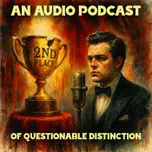 An Audio Podcast of Questionable Distinction | Full Cast Audio Drama & Comedy Anthology