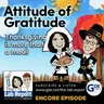 Attitude of Gratitude [Rebroadcast]