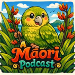 A Maori Podcast