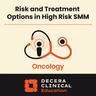 To Treat or Not to Treat: Assessing Risk and Treatment Options in High-Risk SMM