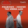 Prabowo-Jokowi Tak Mesra Lagi