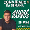 ANDRÉ BARROS - Gol Olímpico Podcast #054