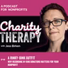 161: A Rinky-Dink Outfit | Why Recording In-Kind Donations Matters For Your Nonprofit