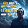 El Mayo ratifica nexos con Rocha Moya, Sheinbaum arremete vs USA