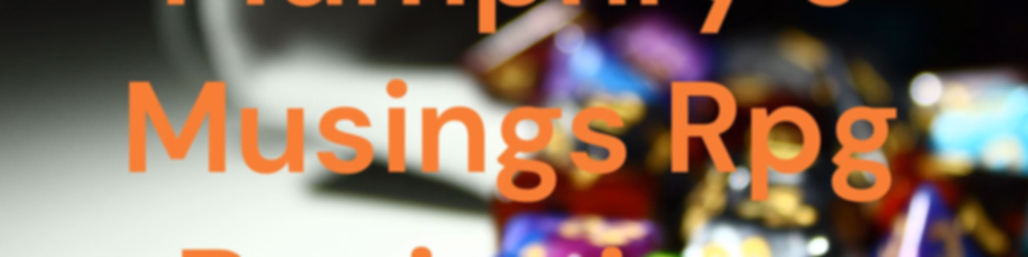 Mumphry's Musings Rpg Beginnings