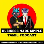 Business Made Simple - Tamil Podcast