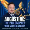 Augustine: The Medieval Philosopher Who Solved Anxiety | 5-Minute Videos | PragerU