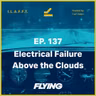 137. Electrical Failure Above the Clouds