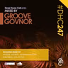 #DHC247 - Mixed By Groove Govnor