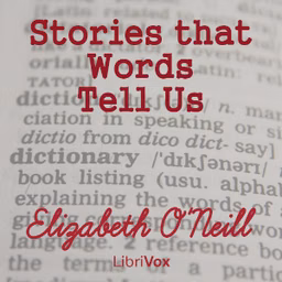 Stories That Words Tell Us by Elizabeth O'Neill (1877 - 1951)