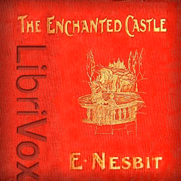 Enchanted Castle (Version 2), The by E. Nesbit (1858 - 1924)