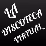 LA DISCOTECA VIRTUAL