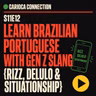 Brazilian Portuguese with Gen Z Slang {Rizz, Delulo & Situationship}