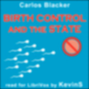 Birth Control and the State by Carlos Blacker (1895 - 1975)