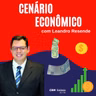 Cenário Econômico #1012 - Preço da carne de frango sobe diante de aumento na demanda
