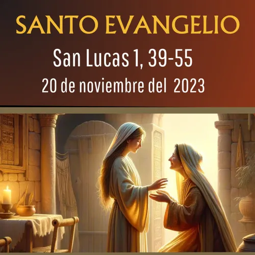 Listen to Evangelio del 20 de noviembre del 2023 según San Lucas 1, 39