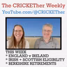 The CRICKETher Weekly – Episode 338: England v Ireland; Irish + Scottish Eligibility; Berkshire Retirements