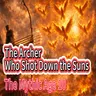 The Mythic Age 10 : The Archer  Who Shot Down the Suns