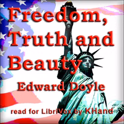 Freedom, Truth and Beauty by Edward Doyle (1854 - )