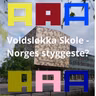 27: Voldsløkka skole - Norges styggeste?